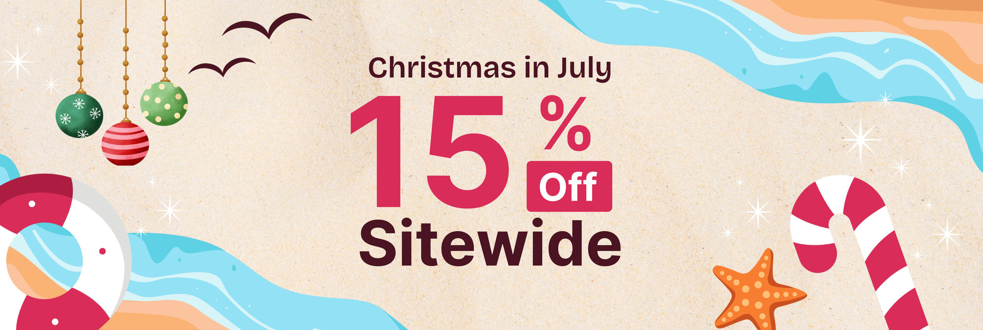 Christmas in July sale banner with a beach theme featuring ocean waves, hanging ornaments, a lifebuoy, starfish, a candy cane, and the text: “Christmas in July 15% Off Sitewide.”