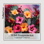 Wild Frequencies Fragrance Oil Collection